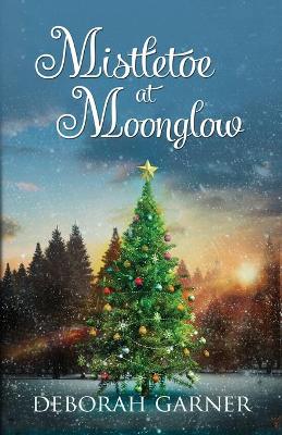 Book cover for Mistletoe at Moonglow