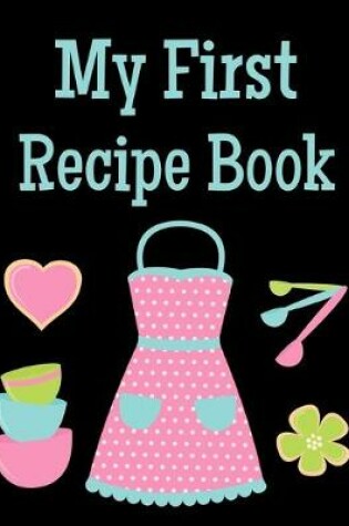 Cover of My First Recipe Book