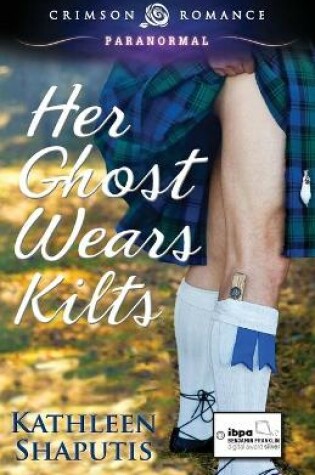 Her Ghost Wears Kilts