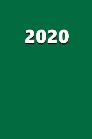 Cover of 2020 Daily Planner 2020 Green Color 384 Pages