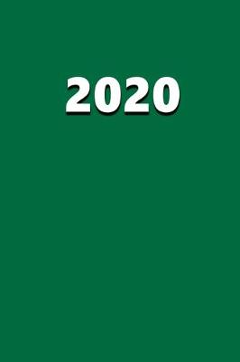 Book cover for 2020 Daily Planner 2020 Green Color 384 Pages