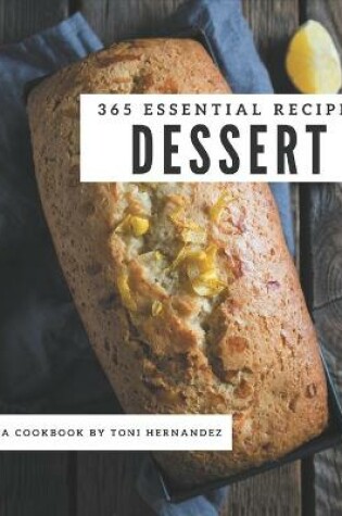 Cover of 365 Essential Dessert Recipes