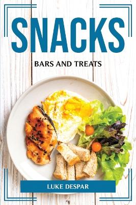 Book cover for Snacks, Bars and Treats
