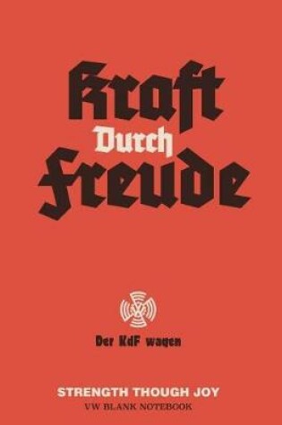 Cover of Kraft Durch Fruede VW Blank Notebook