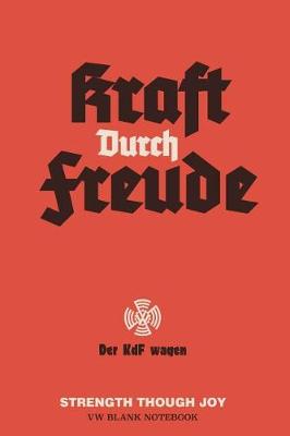 Book cover for Kraft Durch Fruede VW Blank Notebook