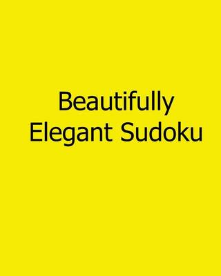 Book cover for Beautifully Elegant Sudoku