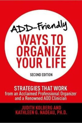 Cover of Add-Friendly Ways to Organize Your Life Second Edition