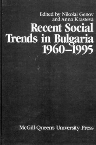 Cover of Recent Social Trends in Bulgaria, 1960-1995