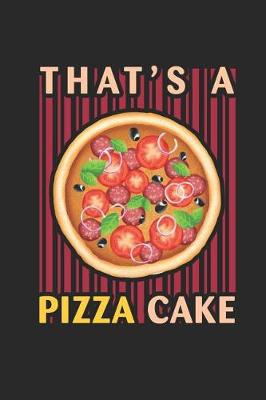 Book cover for That's A Pizza Cake