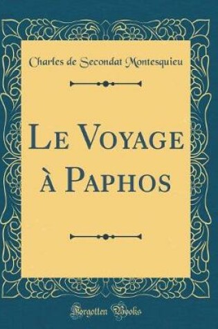 Cover of Le Voyage à Paphos (Classic Reprint)