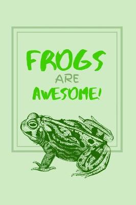 Book cover for Frogs Are Awesome!