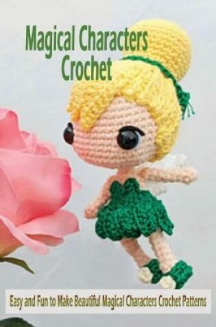 Cover of Magical Characters Crochet