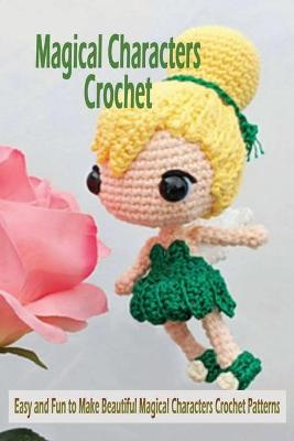 Book cover for Magical Characters Crochet