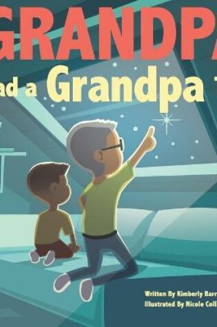 Cover of Grandpa Had a Grandpa Too