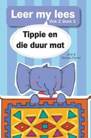 Cover of Leer my lees (Vlak 2 Boek 3): Tippe en die duur mat