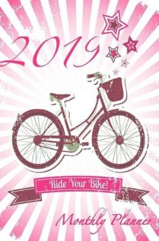 Cover of 2019 Ride Your Bike Monthly Planner