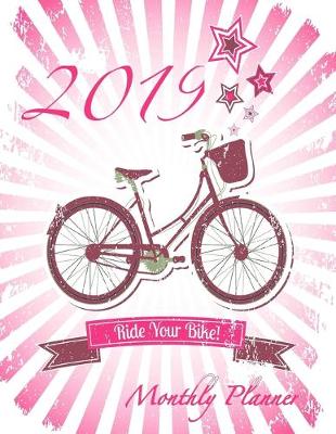 Book cover for 2019 Ride Your Bike Monthly Planner