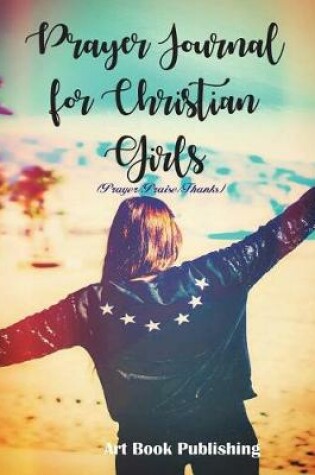 Cover of Prayer Journal for Christian Girls