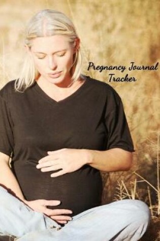 Cover of Pregnancy Journal Tracker