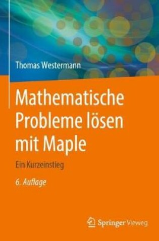 Cover of Mathematische Probleme Loesen Mit Maple