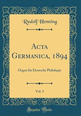 Book cover for ACTA Germanica, 1894, Vol. 3