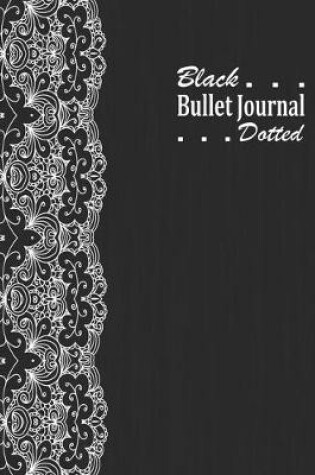 Cover of Black Bullet Journal Dotted