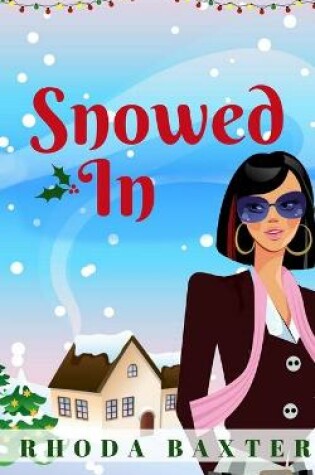 Cover of Snowed In