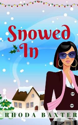 Book cover for Snowed In