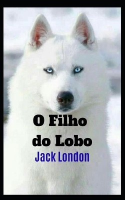 Book cover for O Filho do Lobo