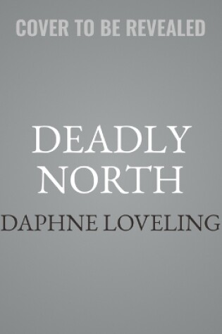 Cover of Deadly North