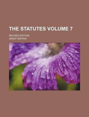 Book cover for The Statutes Volume 7; Revised Edition