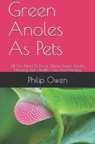 Cover of Green Anoles As Pets