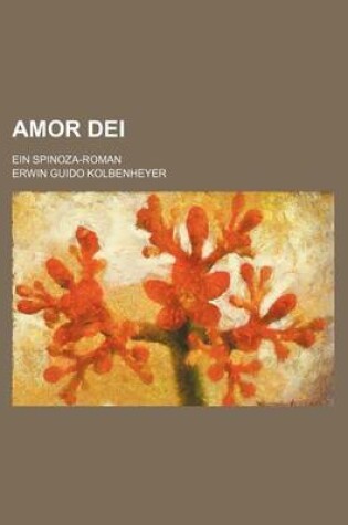 Cover of Amor Dei; Ein Spinoza-Roman