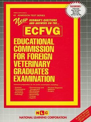 Book cover for EDUCATIONAL COMMISSION FOR FOREIGN VETERINARY GRADUATES EXAMINATION (ECFVG) (1 VOL.)