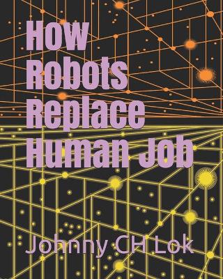 Book cover for How Robots Replace Human Job