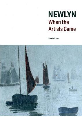 Book cover for Newlyn When the Artists Came