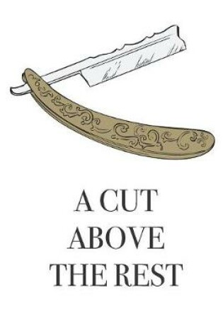 Cover of A Cut Above The Rest