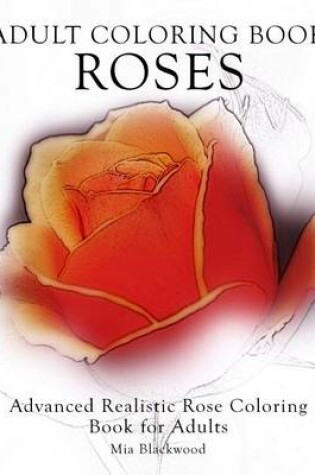 Cover of Adult Coloring Book Roses