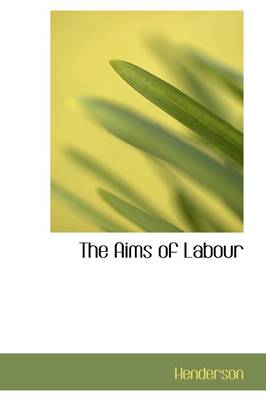 Book cover for The Aims of Labour