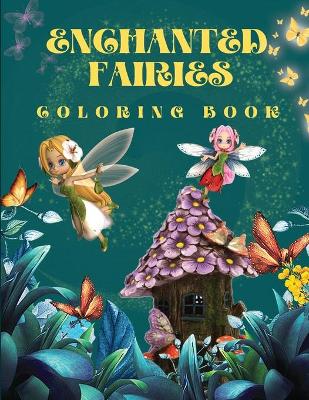 Book cover for Enchanted Fairies Coloring Book