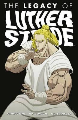 Book cover for Luther Strode Volume 3: The Legacy of Luther Strode