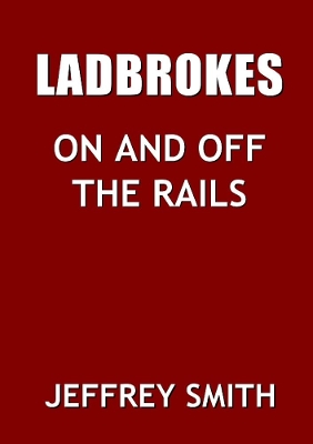 Book cover for Ladbrokes On And Off The Rails