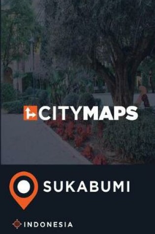 Cover of City Maps Sukabumi Indonesia