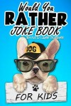 Book cover for Would You Rather Joke Book