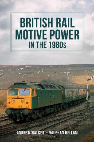 Cover of British Rail Motive Power in the 1980s