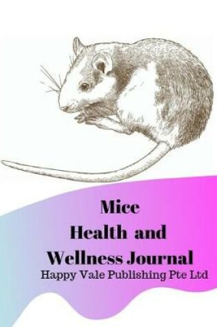 Cover of Mice Health and Wellness Journal
