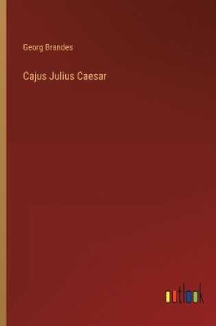 Cover of Cajus Julius Caesar