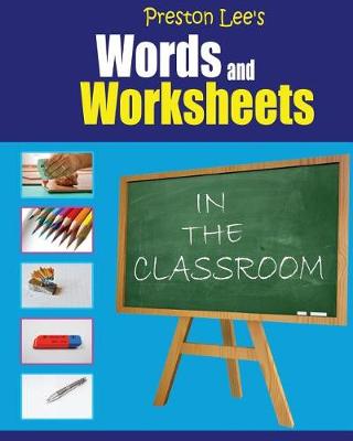 Book cover for Preston Lee's Words and Worksheets - IN THE CLASSROOM