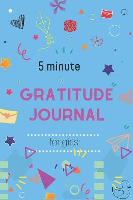 Book cover for 5 Minute Gratitude Journal for Girls