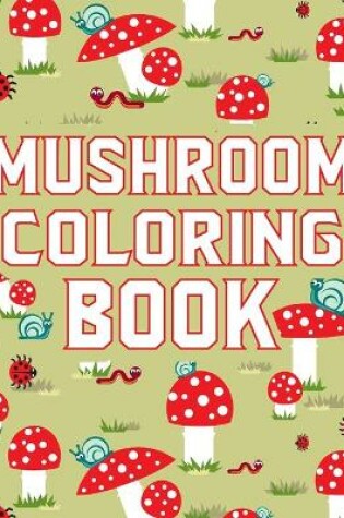 Cover of Mushroom Coloring Book